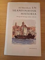 En skandinavisk historia : Norge & Sverige under 1000 &aring;r