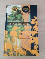 Svinal&auml;ngorna - roman