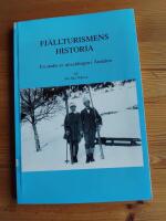 Fj&auml;llturismens historia : en studie av utvecklingen i &Aring;redalen