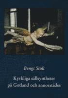 Kyrkliga s&auml;llsyntheter p&aring; Gotland och annorst&auml;des