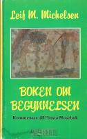 Boken om begynnelsen : kommentarer till F&ouml;rsta Mosebok