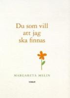 Du som vill att jag ska finnas