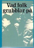 Vad folk grubblar p&aring; : en studiebok om moderna m&auml;nniskors livsfr&aring;gor