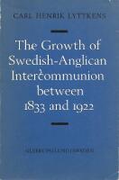 The Growth of Swedish-Anglican Intercommunion between 1833-1922