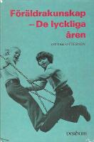 F&ouml;r&auml;ldraskap - De lyckliga &aring;ren