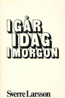 I g&aring;r, i dag, i morgon