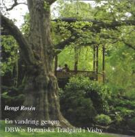 En vandring genom DBW:s botaniska tr&auml;dg&aring;rd i Visby