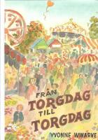 Fr&aring;n torgdag till torgdag