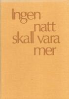 Ingen natt skall vara mer : Ord om d&ouml;den och evighetens hopp