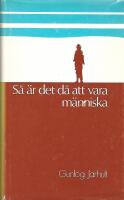 S&aring; &auml;r det d&aring; att vara m&auml;nniska