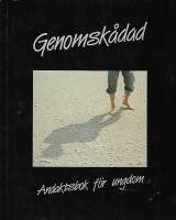 Genomsk&aring;dad : andaktsbok f&ouml;r ungdom
