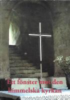 Ett f&ouml;nster mot den himmelska kyrkan : en v&auml;nskrift till Alf H&auml;rdelin