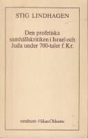 Den profetiska samh&auml;llskritiken i Israel och Juda under 700-talet f.Kr.