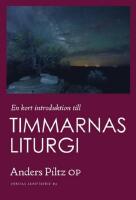 En kort introduktion till Timmarnas liturgi
