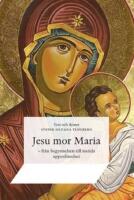 Jesu mor Maria : fr&aring;n begynnelsen till nutida uppenbarelser