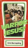 Varf&ouml;r Jesus?