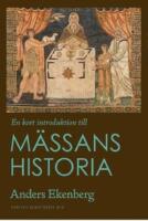 En kort introduktion till m&auml;ssans historia