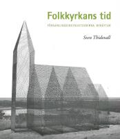 Folkkyrkans tid : f&ouml;rsamlingsinstruktionerna ber&auml;ttar