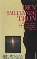 Den smittande tron : v&auml;nskap, &auml;kthet och n&auml;ra relationer - ett s&auml;tt att dela sin tro