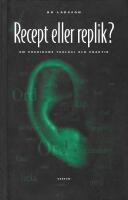 Recept eller replik? : om predikans teologi och praktik