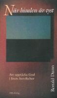 N&auml;r himlen &auml;r tyst : att uppt&auml;cka Gud i livets besvikelser