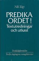 Predika ordet! : textutredningar och utkast