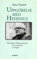 Uppg&ouml;relse med Hedenius : vad Ingemar Hedenius f&ouml;rstod och inte f&ouml;rstod av religion