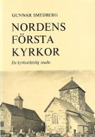 Nordens f&ouml;rsta kyrkor : En kyrkor&auml;ttslig studie