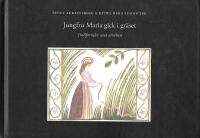 Jungfru Maria gick i gr&auml;set : trollformler mot ormbett