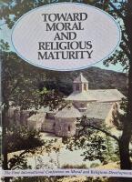 Toward moral and religious maturity