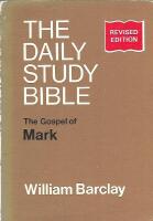 The Daily Study Bible: The Gospel of Mark