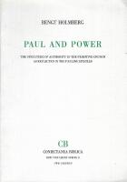 Paul and power : the structure of authority in the primitive church as reflected in the Pauline epistles