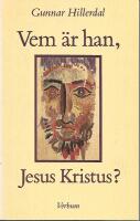 Vem &auml;r han, Jesus Kristus?