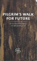 Pilgrim's walk for future - en resa mot klimatr&auml;ttvisa och mot hj&auml;rtats grund