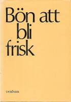 B&ouml;n att bli frisk