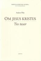 Om Jesus Kristus : tio teser
