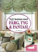 F&auml;rg, tyg & fantasi