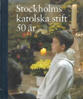Stockholms katolska stift 50 &aring;r