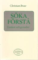 S&ouml;ka f&ouml;rst&aring;: tankar och gestalter