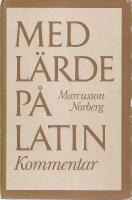 Med l&auml;rde p&aring; latin : en kulturhistorisk l&auml;sebok