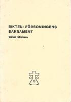 Bikten: F&ouml;rsoningens sakrament