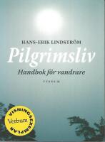 Pilgrimsliv : handbok f&ouml;r vandrare