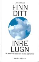 Finn ditt inre lugn : en metod f&ouml;r psykisk och fysisk avsp&auml;nning