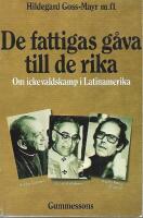 De fattigas g&aring;va till de rika - om ickev&aring;ldskamp i Latinamerika