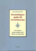F&ouml;rsamlingens guide till omv&auml;rldsanalys - att navigera genom dimma med klocka och bananskal