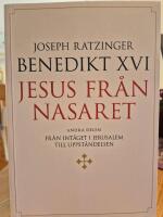 Jesus fr&aring;n Nasaret. D. 2, Fr&aring;n int&aring;get i Jerusalem till uppst&aring;ndelsen