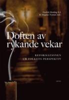 Doften av rykande vekar : reformationen ur folkets perspektiv