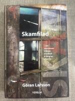 Skamfilad - om skammens m&aring;nga ansikten & l&auml;ngtan efter liv