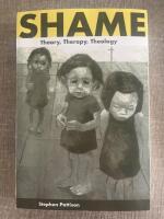 Shame : theory, therapy, theology