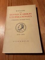 Katalog &ouml;ver Gustav II Adolfs Utst&auml;llningen i Nordiska Museets HallallkkStockholm, Almqvist & Wiksell, 1932. 8:o. 252 s.+ planscher. H&auml;ftad. Omfattande utst&auml;llningskatalog.